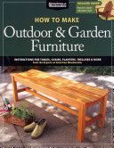How to Make Outdoor & Garden Furniture - Instructions for Tables, Chairs, Planters, Trellises & More (Johnson Randy)(Paperback)