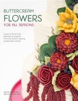 Buttercream Flowers for All Seasons - A year of floral cake decorating projects from the world's leading buttercream artists (Valeriano Valeri)(Paperback)