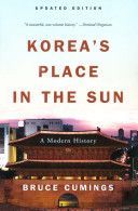 Korea's Place in the Sun - A Modern History (Cumings Bruce)(Paperback)