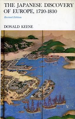 The Japanese Discovery of Europe, 1720-1830 (Keene Donald)(Paperback)