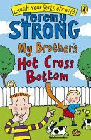 My Brother's Hot Cross Bottom (Strong Jeremy)(Paperback)