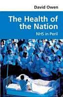 Health of the Nation - NHS in Peril (Owen David)(Paperback)