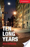 Ten Long Years Level 1 Beginner/Elementary (Battersby Alan)(Paperback)