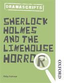 Dramascripts: Sherlock Holmes and the Limehouse Horror (Pullman Philip)(Paperback)