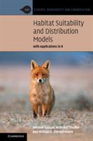 Habitat Suitability and Distribution Models: With Applications in R (Guisan Antoine)(Paperback)