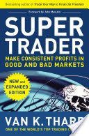 Super Trader: Make Consistent Profits in Good and Bad Markets (Tharp Van K.)(Pevná vazba)