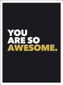 You are So Awesome(Pevná vazba)