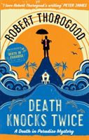 Death Knocks Twice (Thorogood Robert)(Paperback)