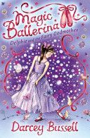 Delphie and the Fairy Godmother (Bussell CBE Darcey)(Paperback)