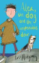Alex, the Dog and the Unopenable Door (Montgomery Ross (author))(Paperback)