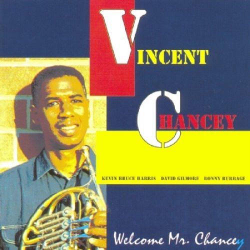 Welcome Mr. Chancey (CD / Album)