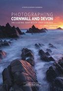 Photographing Cornwall and Devon - Including Dartmoor and Exmoor (Burton Adam)(Paperback)