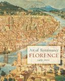 Art of Renaissance Florence, 1400-1600 (Partridge Loren)(Paperback)