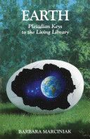 Earth - Pleiadian Keys to the Living Library (Marciniak Barbara)(Paperback)