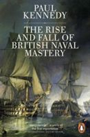 Rise and Fall of British Naval Mastery (Kennedy Paul)(Paperback)