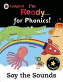 Ladybird I'm Ready for Phonics: Say the Sounds(Paperback)