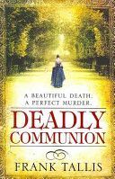 Deadly Communion - (Liebermann Papers 5) (Tallis Frank)(Paperback)