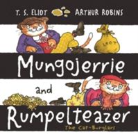 Mungojerrie and Rumpelteazer (Eliot T. S.)(Paperback)