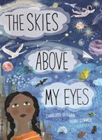 Skies Above My Eyes (Gullain Charlotte)(Pevná vazba)