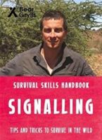 Bear Grylls Survival Skills: Signalling (Grylls Bear)(Paperback)