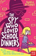 Spy Who Loved School Dinners (Butchart Pamela)(Paperback)