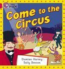 Come to the Circus (Harvey Damien)(Paperback)