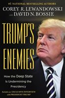 Trump's Enemies - How the Deep State Is Undermining the Presidency (Lewandowski Corey R.)(Pevná vazba)