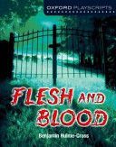 Oxford Playscripts: Flesh and Blood (Hulme-Cross Benjamin)(Paperback)