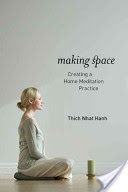 Making Space - Creating a Home Meditation Practice (Hanh Thich Nhat)(Paperback)