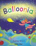 Balloonia (Wood Audrey)(Paperback)