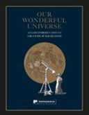 Our Wonderful Universe - An Easy Introduction to the Study of the Heavens(Pevná vazba)
