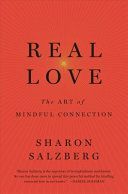 Real Love - The Art of Mindful Connection (Salzberg Sharon)(Paperback)