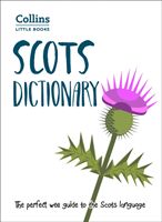 Scots Dictionary - The Perfect Wee Guide to the Scots Language (Collins Dictionaries)(Paperback / softback)