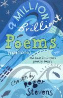 Million Brilliant Poems - A Collection of the Very Best Children's Poetry Today (Stevens Roger)(Paperback)