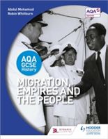 AQA GCSE History: Migration, Empires and the People (Mohamud Abdul)(Paperback)