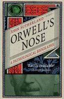 Orwell's Nose - A Pathological Biography (Sutherland John)(Paperback)