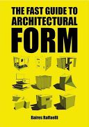 FAST GUIDE TO ARCHITECTURAL FORM (Raffaelli Baires)(Paperback)