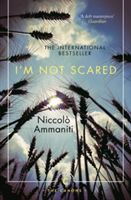 I'm Not Scared (Ammaniti Niccolo)(Paperback)