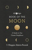 Sky at Night: Book of the Moon - A Guide to Our Closest Neighbour (Aderin-Pocock Maggie)(Pevná vazba)