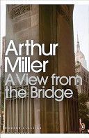 A View from the Bridge - Miller Arthur