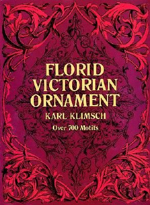 Florid Victorian Ornament (Klimsch Karl)(Paperback)