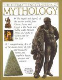 Ultimate Encyclopedia of Mythology - the Myths and Legends of the Ancient Worlds, from Greece, Rome and Egypt to the Norse and Celtic Lands, Through Persia and India to China and the Far East (Cotterell Arthur)(Paperback)