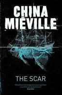 Scar (Mieville China)(Paperback)