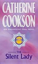 Silent Lady (Catherine Cookson Charitable Trust)(Paperback)