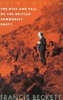 Enemy within - Rise and Fall of the British Communist Party (Beckett Francis)(Paperback)