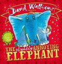 Slightly Annoying Elephant (Walliams David)(Paperback)