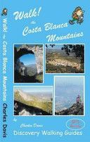 Walk! the Costa Blanca Mountains (Davis Charles)(Paperback)