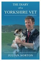 Diary Of A Yorkshire Vet (Norton Julian)(Pevná vazba)