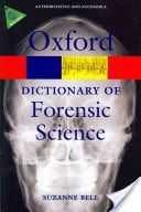 Dictionary of Forensic Science (Bell Suzanne (Associate Professor of Forensic Chemistry West Virginia University))(Paperback)
