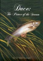 Dace - The Prince of the Stream (Everard Dr. Mark)(Pevná vazba)